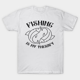 Fishing Is My Therapy - Fishermen T-Shirt